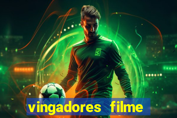 vingadores filme completo dublado google drive